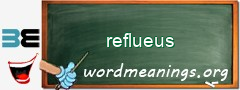 WordMeaning blackboard for reflueus